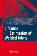 Lifetime estimation of welded joints /