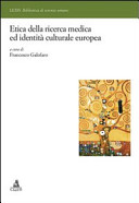 Etica della ricerca medica ed identità culturale europea /