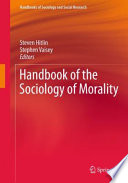 Handbook of the Sociology of Morality /