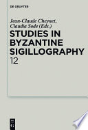 Studies in Byzantine Sigillography.