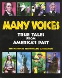 Many voices : true tales from America's past /