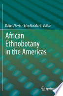 African ethnobotany in the Americas /
