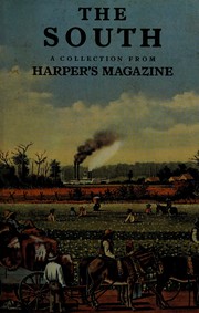 The South : a collection from Harper's magazine