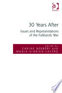 30 years after : issues and representations of the Falklands War /
