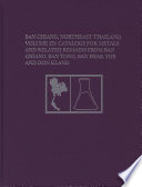 Ban Chiang, Northeast Thailand, Volume 2D : Catalogs for Metals and Related Remains from Ban Chiang, Ban Tong, Ban Phak Top, and Don Klang /