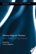 Women migrant workers : Ethical, political and legal problems /