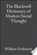 The Blackwell dictionary of modern social thought
