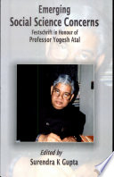 Emerging social science concerns : festschrift in honour of Professor Yogesh Atal /
