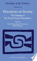 Discourses on society the shaping of the social science disciplines /
