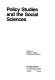 dPolicy studies and the social sciences /