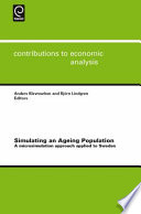 Simulating an ageing population : a microsimulation approach applied to Sweden /