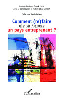 Comment (re)faire de la France un pays entreprenant? : pour un nouveau modèle économique français /