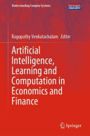 Artificial Intelligence, Learning and Computation in Economics and Finance /