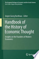 Handbook of the history of economic thought : insights on the founders of modern economics /