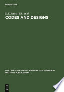 Codes and Designs : Proceedings of a conference honoring Professor Dijen K. Ray-Chaudhuri on the occasion of his 65th birthday. The Ohio State University May 18-21, 2000 /