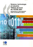 Science, technologie et industrie : tableau de bord de l'OCDE 2007 /