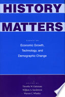 History Matters : Essays on Economic Growth, Technology, and Demographic Change /