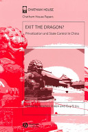Exit the dragon? : privatization and state control in China /
