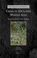 Crisis in the later Middle Ages : beyond the Postan-Duby paradigm /