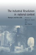 The industrial revolution in national context : Europe and the USA /