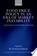 Food Price Policy in an Era of Market Instability: A Political Economy Analysis