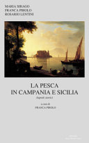 La pesca in Campania e in Sicilia : aspetti storici /