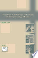 Technologies & methodologies for evaluating information technology in business /