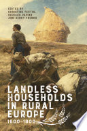 Landless households in rural Europe, 1600-1900 /
