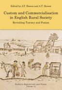 Custom and commercialisation in English rural society : revisiting Tawney and Postan /