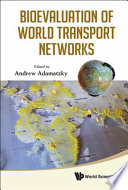 Bioevaluation of world transport networks /