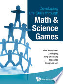 Developing life skills through math & science games /