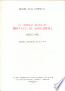 El primer manual hispánico de mercadería (siglo XIV) /