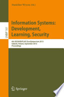 Information Systems: Development, Learning, Security : 6th SIGSAND/PLAIS EuroSymposium 2013, Gdańsk, Poland, September 26, 2013, Proceedings /