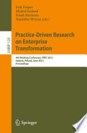 Practice-Driven Research on Enterprise Transformation : 4th Working Conference, PRET 2012, Gdańsk, Poland, June 27, 2012, Proceedings /