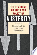 The changing politics and policy of austerity /