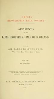 Accounts of the Lord High Treasurer of Scotland = Compota thesaurariorum Regum Scotorum /