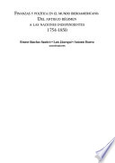Finanzas y política en el mundo iberoamericano : del antiguo régimen a las naciones independientes, 1754-1850 /