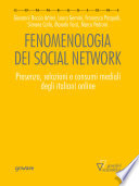 Fenomenologia dei social network : presenza, relazioni e consumi mediali degli italiani online /