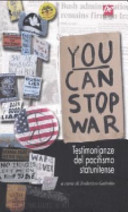 You can stop war testimonianze del pacifismo statunitense /