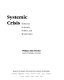 Systemic crisis : problems in society, politics, and world order /