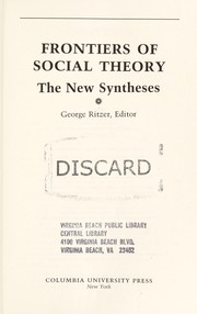 Frontiers of social theory : the new syntheses /