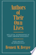 Authors of their own lives : intellectual autobiographies /