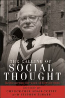 The calling of social thought : rediscovering the work of Edward Shils /