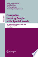 Computers Helping People with Special Needs : 9th International Conference, ICCHP 2004, Paris, France, July 7-9, 2004, Proceedings /