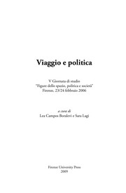 Viaggio e politica : V Giornata di studio Figure dello spazio, politica e società, Firenze, 23/24 febbraio 2006 /