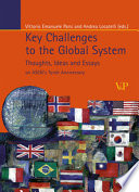 Key challenges to the global system thoughts, ideas and essays : on ASERI's tenth anniversary /