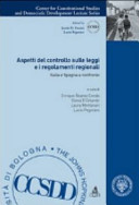 Aspetti del controllo sulle leggi e i regolamenti regionali Italia a Spagna a confronto /
