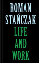 Roman Stanczak : life and work