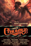 The book of Cthulhu : tales inspired by H. P. Lovecraft /