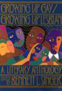 Growing up gay/growing up lesbian : a literary anthology /